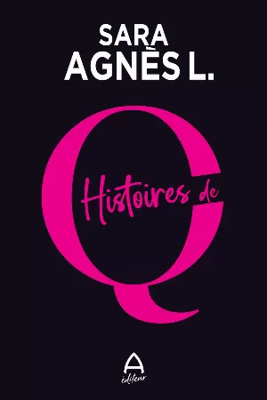 Sara Agnès L. – Histoire de Q